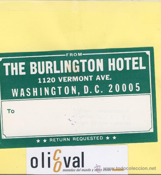 Etiquetas antiguas: ETIQUETA HOTEL-  USA- THE VBURLINGTON  HOTEL .WASHINGTON D.C. -125 X 75  mm