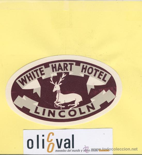 Etiquetas antiguas: ETIQUETA HOTEL-  USA- WHITE HART   HOTEL .LINCOLN- OVAL 105 mm