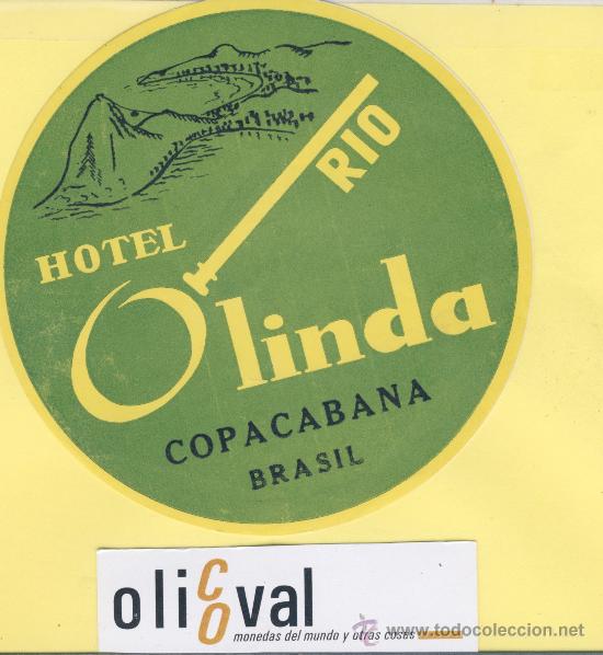 Etiquetas antiguas: ETIQUETA HOTEL -BRASIL -HOTEL OLINDA-AMARILLO VERDE-COPACABANA -115 mm