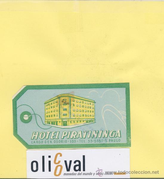 Etiquetas antiguas: ETIQUETA HOTEL -BRASIL -HOTEL PIRATININGA  -S&Aacute;O PAULO  -90 X 50 mm