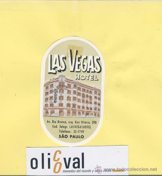 Etiquetas antiguas: ETIQUETA HOTEL -BRASIL -HOTEL LAS VEGAS   -S&Aacute;O PAULO  - 85 X 85 mm
