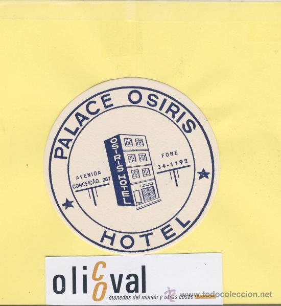 Etiquetas antiguas: ETIQUETA HOTEL -BRASIL -IMPERIAL  HOTEL  OSIRIS   TROQUEL  80 mm