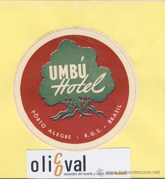 Etiquetas antiguas: ETIQUETA HOTEL -BRASIL -UMB&Uacute;   HOTEL  P&Ocirc;RTO ALEGRE    TROQUEL  95  mm