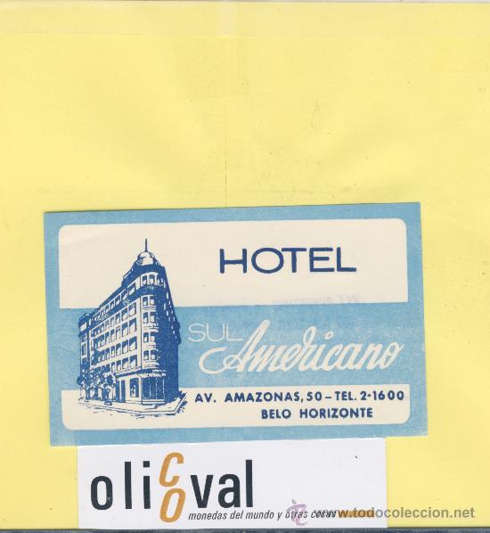 Etiquetas antiguas: ETIQUETA HOTEL -BRASIL -  HOTEL  SUL AMERICANO -BELO HORIZONTE -100 X 60  mm
