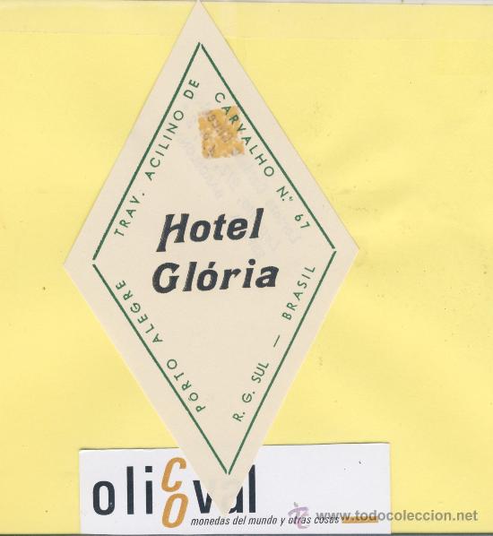 Etiquetas antiguas: ETIQUETA HOTEL -BRASIL -  HOTEL GLORIA  -PORTO ALEGRE -135 X 76 mm