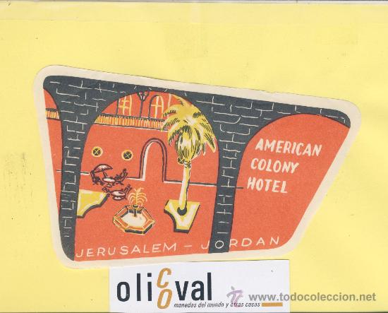 Etiquetas antiguas: ETIQUETA HOTEL -ISRAEL -AMERICAN COLONY HOTEL -JERUSALEN- JORDAN - -TROQUEL 150 X 92  mm