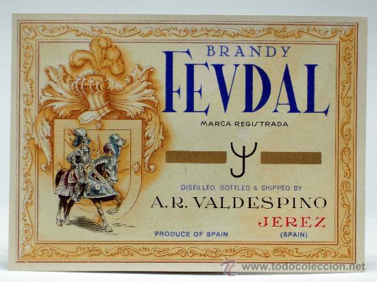 Old Labels: Etiqueta Brandy Feudal AR Valdespino Jerez