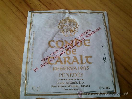 Etiquetas antiguas: 1 etiqueta usada de la botella de vino Conde de Caralt reserva 1985