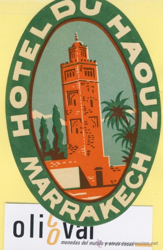 Etiquetas antiguas: ETIQUETA HOTEL MARRUECOS MAROC HOTEL DU HAOUZ MARRAKECH.125 mm