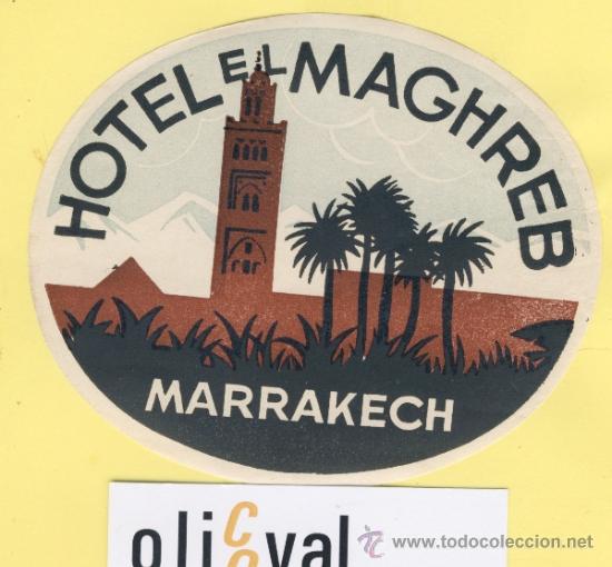 Etiquetas antiguas: ETIQUETA HOTEL MARRUECOS MAROC HOTEL EL MAGHREB MARRAKECH. 112 mm