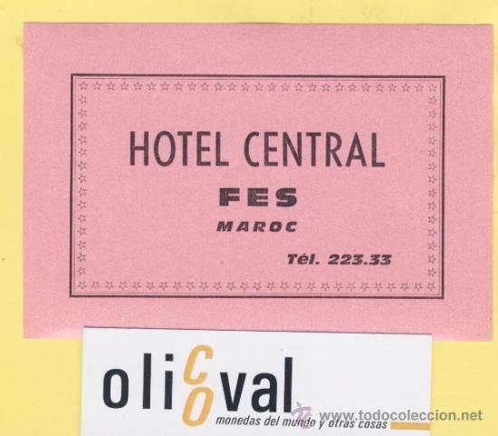 Etiquetas antiguas: ETIQUETA HOTEL MARRUECOS MAROC HOTEL CENTRAL FEZ 105 X 70 - mm