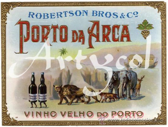 Old Labels: MAGNIFICA ETIQUETA (RELIEVE) - PORTO DA ARCA - ROBERTSON BROS & C&ordm; - VINHO VELHO DO PORTO