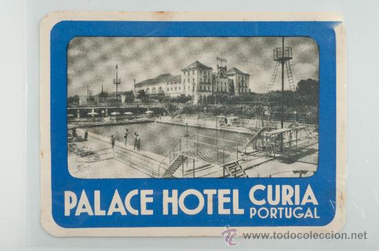 Etiquetas antiguas: ETIQUETA DE HOTEL, HOTEL PALACE, CURIA PORTUGAL