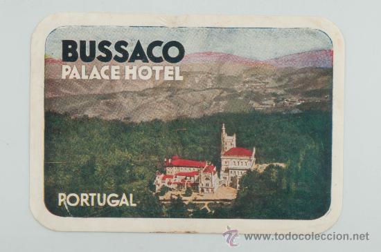 Etiquetas antiguas: ETIQUETA DE HOTEL- HOTEL PALACE BUSSACO, PORTUGAL