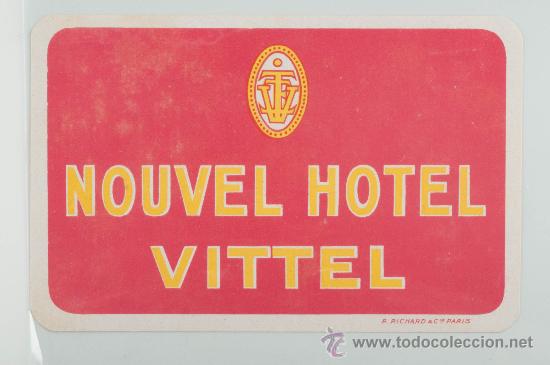 Etiquetas antiguas: ETIQUETA DE HOTEL, HOTEL NOUVEL, VITTEL