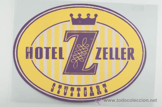 Etiquetas antiguas: ETIQUETA DE HOTEL, HOTEL ZELLER, STUTTGART COMPRA MINIMA PARA ENVIAR CINCO EUROS