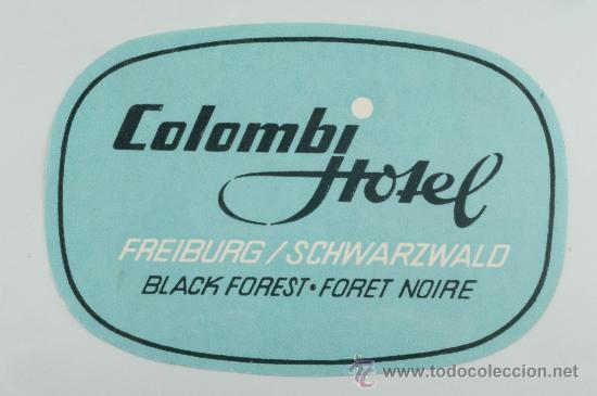 Etiquetas antiguas: ETIQUETA DE HOTEL, COLOMBI HOTEL, FREIBURG-SCHWARZWALD