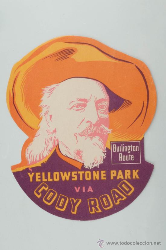 Etiquetas antiguas: ETIQUETA DE YELLOWSTONE PARK, VIA CODY ROAD, BURLINGTON ROUTE