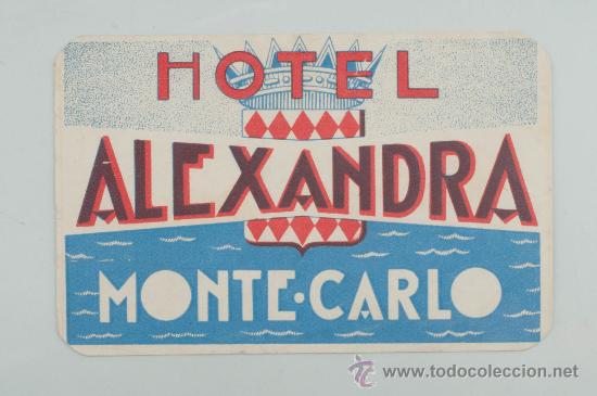 &Eacute;tiquettes anciennes: ETIQUETA DE HOTEL, HOTEL ALEXANDRA, MONTECARLO