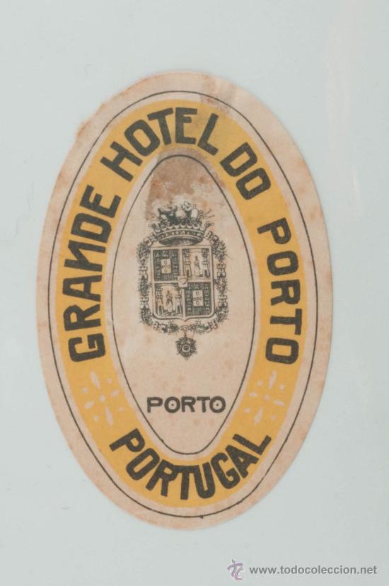 Etiquetas antiguas: ETIQUETA DE HOTEL, GRANDE HOTEL DO PORTO, PORTO-PORTUGAL