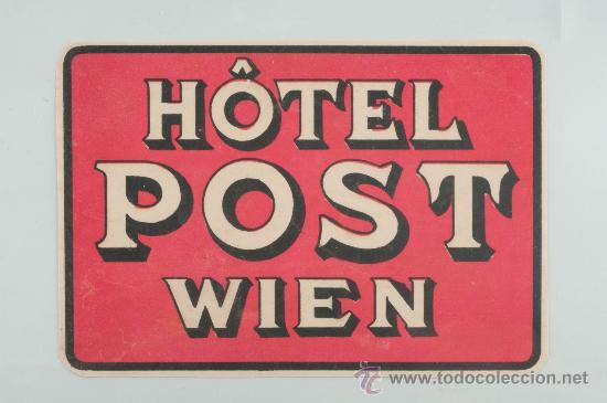 Etiquetas antiguas: ETIQUETA DE HOTEL, HOTEL POST, WIEN