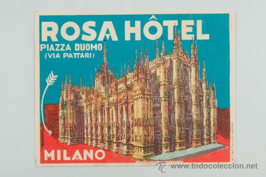 Etiquetas antiguas: ETIQUETA DE HOTEL, ROSA HOTEL, PIAZZA DUOMO-MILANO
