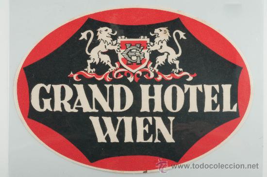 Etiquetas antiguas: ETIQUETA DE HOTEL- GRAND HOTEL, WIEN