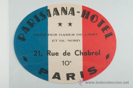 Etiquetas antiguas: ETIQUETA DE HOTEL, PARISIANA HOTEL, PRES DES GARES DE L'EST ET DU NORD, PARIS