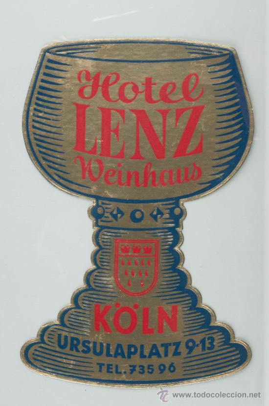 Old Labels: ETIQUETA DE HOTEL, HOTEL LENZ WEINHAUS, KOLN COMPRA MINIMA PARA ENVIAR CINCO EUROS
