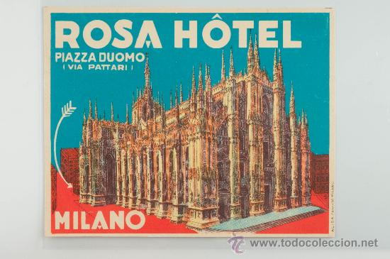 Etiquetas antiguas: ETIQUETA DE HOTEL,  ROSA HOTEL, PIAZZA DUOMO, MILANO