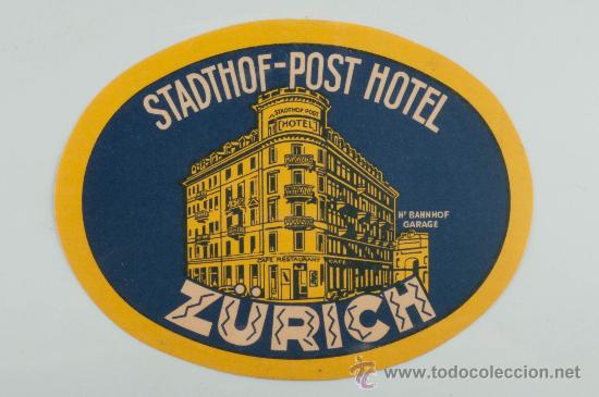 Etiquetas antiguas: ETIQUETA DE HOTEL, STADTHOF-POST HOTEL, ZURICH