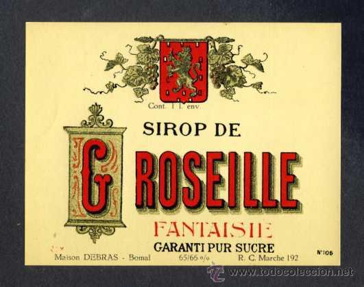 Etiquetas antiguas: Etiqueta de licor: SIROP DE GROSEILLE