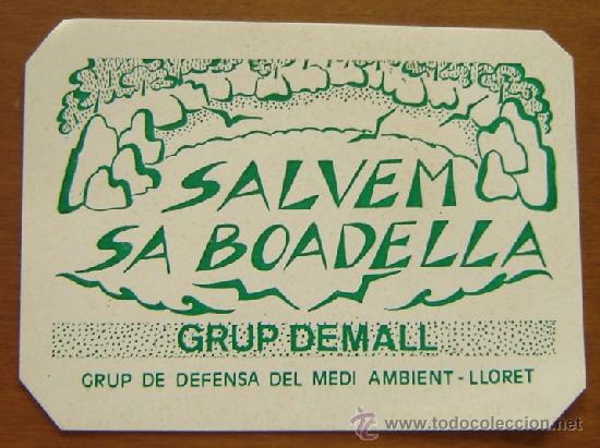 Etiquetas antiguas: PEGATINA ADHESIVO SALVEM LA BOADELLA - GRUP DEMALL - LLORET DE MAR - a&ntilde;os 1980s - original sin despe