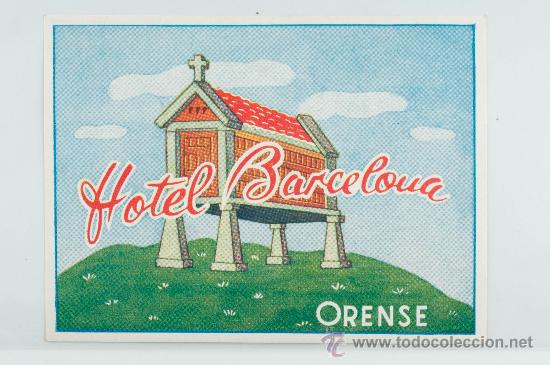 Etiquetas antiguas: ETIQUETA HOTEL BARCELONA, ORENSE