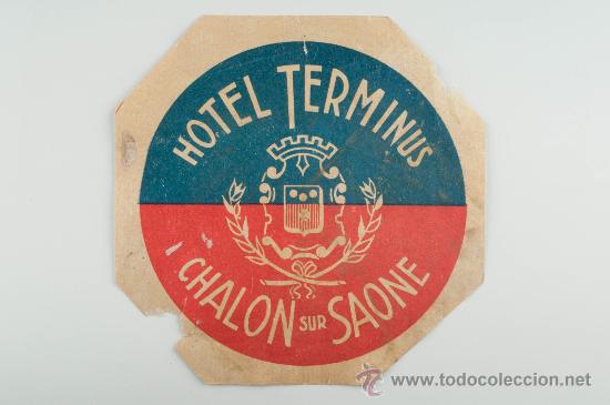 Etiquetas antiguas: ETIQUETA HOTEL TERMINUS, CHALON SUR SAONE