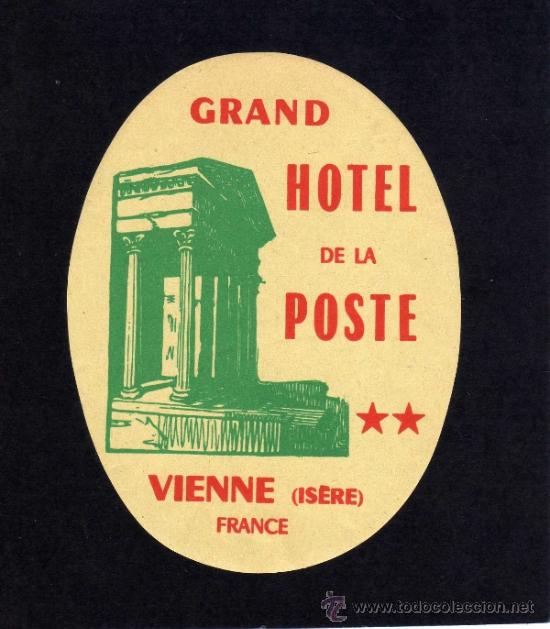 Etiquetas antiguas: ETIQUETA DE HOTEL -GRAND HOTEL DE LA POSTE - VIENNE - VAL D&acute;ISERE - FRANCIA