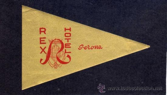 Etiquetas antiguas: ETIQUETA DE HOTEL - HOTEL REX - GERONA.