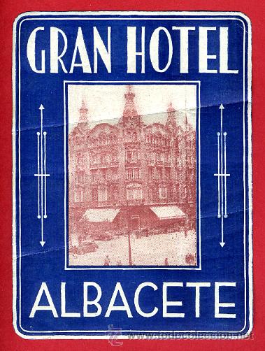 Etiquetas antiguas: ETIQUETA HOTEL , GRAN HOTEL ALBACETE , ORIGINAL , EH1