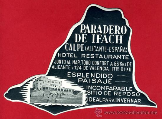 Etiquetas antiguas: ETIQUETA HOTEL , PARADERO IFACH , CALPE ALICANTE , GRANDE , ORIGINAL , EH136
