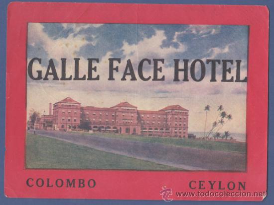 Etiquetas antiguas: ETIQUETA GALLE FACE HOTEL - COLOMBO, CEYLON, SRI LANKA - 15X11,5 cm.