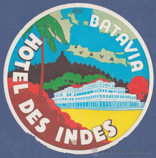 Etiquetas antiguas: ETIQUETA HOTEL DES INDES - BATAVIA, YAKARTA, JAVA, INDONESIA- 13 cm DE DI&Aacute;METRO.