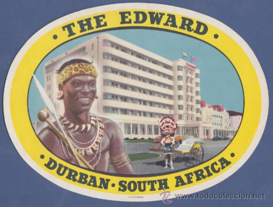 Etiquetas antiguas: ETIQUETA HOTEL THE EDWARD - DURBAN , SUD&Aacute;FRICA - 16cm DE ANCHO.