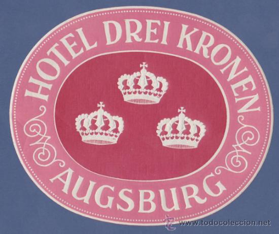 Etiquetas antiguas: ETIQUETA CON RELIEVE HOTEL DREI KRONEN -AUGSBURG, ALEMANIA - 11,5cm DE LARGO.