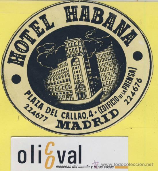 Etiquetas antiguas: ETIQUETA HOTEL -HOTEL HABANA -.MADRID-. SIN COLA ORIGINAL -DATADA A&Ntilde;OS 40
