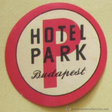 Etiquetas antiguas: ETIQUETA HOTEL PARK, BUDAPEST.. Lote 38751738