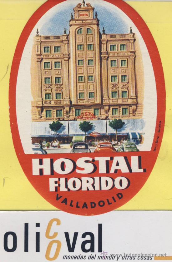 Etiquetas antiguas: ETIQUETA HOTEL-ESPA&Ntilde;A - HOSTAL FLORIDO- VALLADOLID 62 X 96 -OVAL - mm -ILUSTRACION -