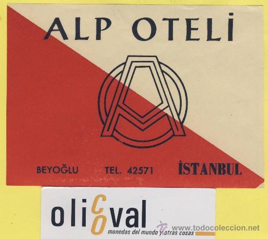 Etiquetas antiguas: ETIQUETA  HOTEL-TURQUIA -HOTEL ALP  -ISTANBUL-DATADA -115 X 82 mm-