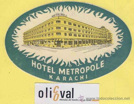 Etiquetas antiguas: ETIQUETA  HOTEL-PAKISTAN  -HOTEL METROPOLE -KARACHI -ILUSTRACION  155 X 100 mm