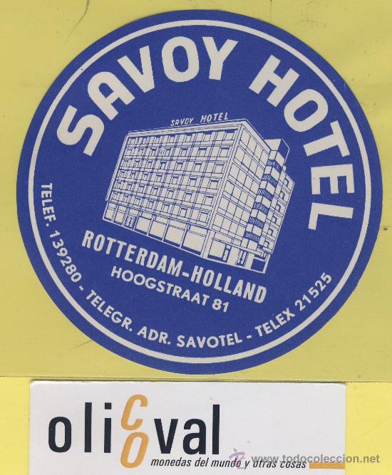 Etiquetas antiguas: ETIQUETA HOTEL-HOLANDA -HOTEL SAVOY -ROTTERDAM- 90-mm