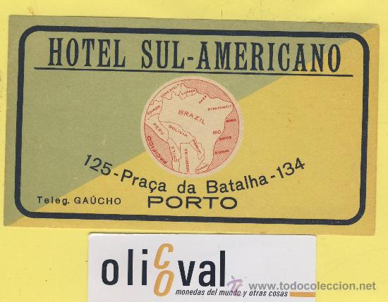Etiquetas antiguas: ETIQUETA  HOTEL-PORTUGAL  -HOTEL  SUL-AMERICANO  -PORTO- 130 X 75-mm